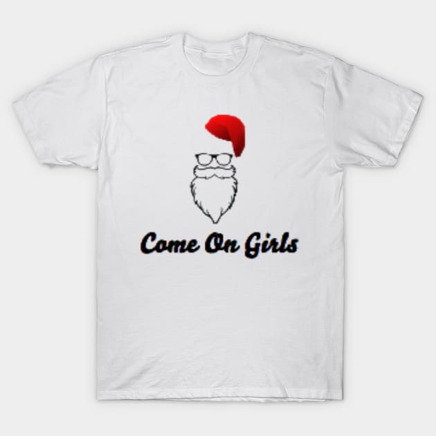 Merry Christmas With Girls T-Shirt T-Shirt by YaNas